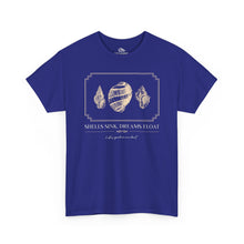 Load image into Gallery viewer, Seashells Sink, Dreams Float — Coastal Shell T-Shirt
