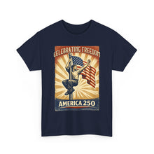 Load image into Gallery viewer, America 250 Celebrating Freedom Tee
