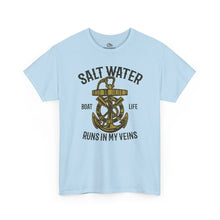 Load image into Gallery viewer, Salt Water Runs In My Veins T‑Shirt
