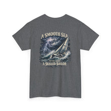 Load image into Gallery viewer, "A Smooth Sea Never Made A Skilled Sailor" Nautical T-Shirt
