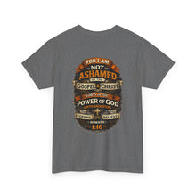 Load image into Gallery viewer, "Not Ashamed..." Romans 1:16 Faith T-Shirt
