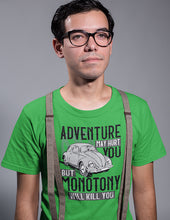 Load image into Gallery viewer, Adventure May Hurt You But Monotony Will Kill You 2
