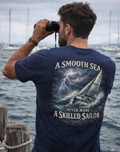 Load image into Gallery viewer, "A Smooth Sea Never Made A Skilled Sailor" Nautical T-Shirt
