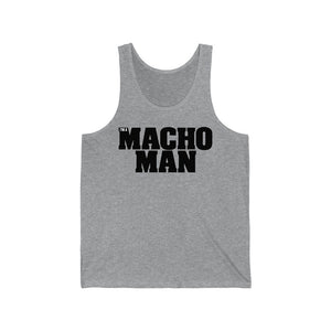 I'M A MACHO MAN Tank Top