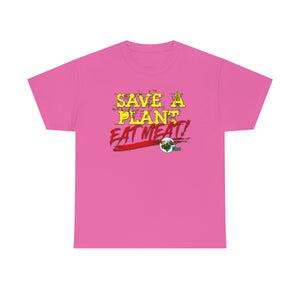 save a plant, eat meat t-shirt - azalea