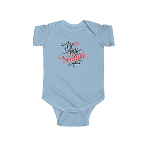 Infant Be My Valentine Onesie