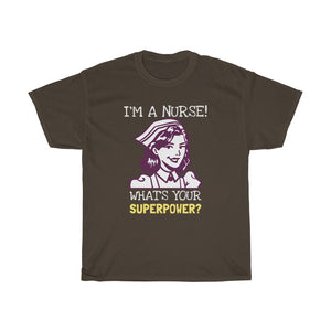 I'm A Nurse, What's Your Superpower?