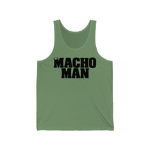 Load image into Gallery viewer, I&#39;M A MACHO MAN Tank Top
