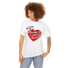 Load image into Gallery viewer, Nursing Is A Work of Heart
