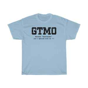 GTMO - Because there's no "I" in Guantanamo