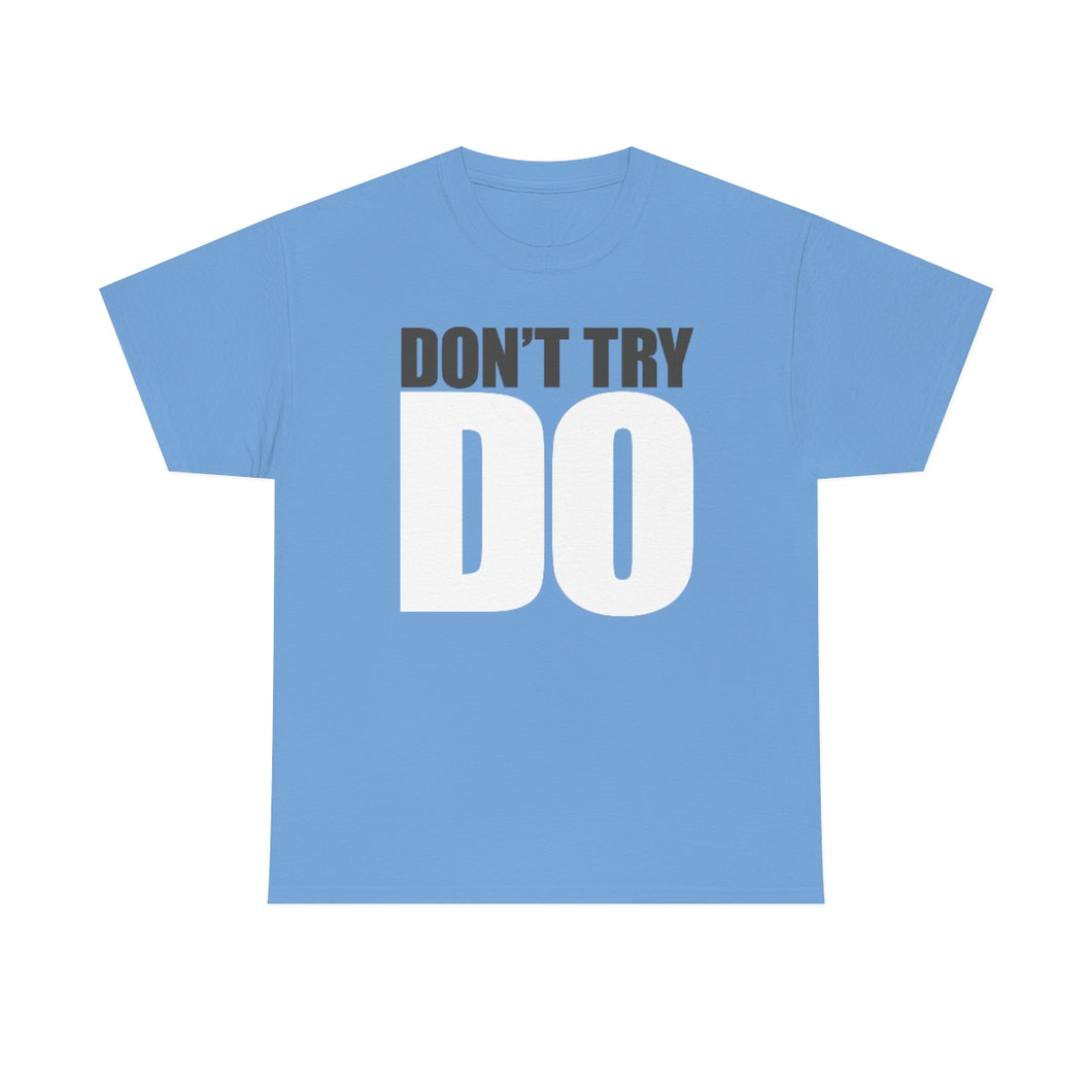 Don't Try DO - Carolina blue