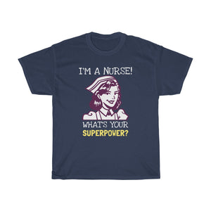 I'm A Nurse, What's Your Superpower?