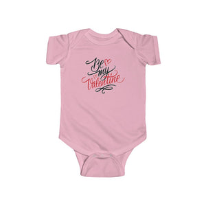 Infant Be My Valentine Onesie