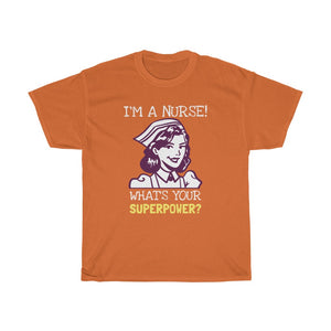 I'm A Nurse, What's Your Superpower?