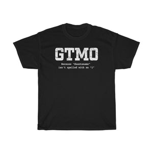 GTMO - Because there's no "I" in Guantanamo